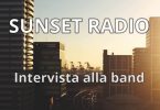 Sunset Radio - Intervista alla band